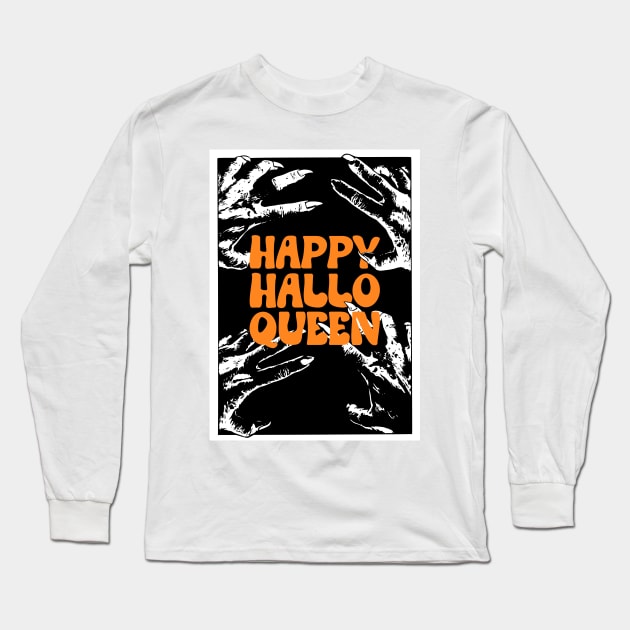 happy hallo-queen halloween Long Sleeve T-Shirt by ADHD Park